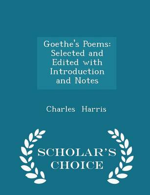 Goethe's Poems by Charles Harris