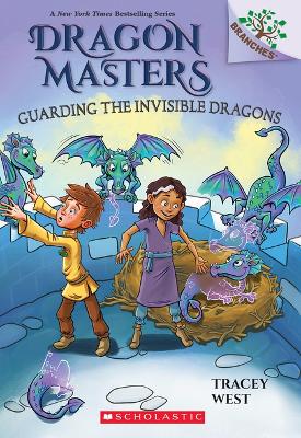 Guarding the Invisible Dragons: A Branches Book (Dragon Masters #22) book