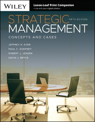 Strategic Management: Concepts and Cases by Jeffrey H. Dyer
