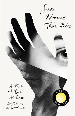 True Biz: A Reese Witherspoon Book Club Pick by Sara Novic