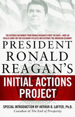 President Ronald Reagan's Initial Actions Project book