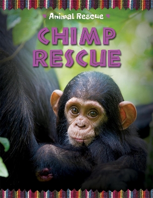 Animal Rescue: Chimp Rescue book