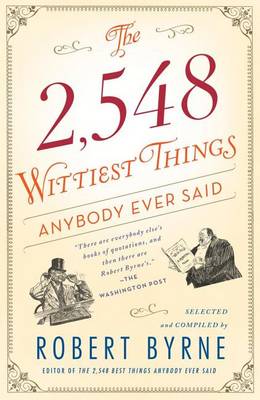 2,548 Wittiest Things Anybody Ever Said book