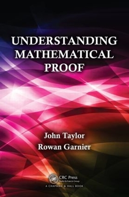 Understanding Mathematical Proof by John Taylor