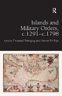 Islands and Military Orders, c.1291-c.1798 book