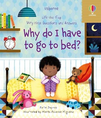 Very First Questions and Answers Why do I have to go to bed? book