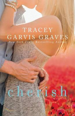 Cherish (Covet, #1.5) by Tracey Garvis Graves