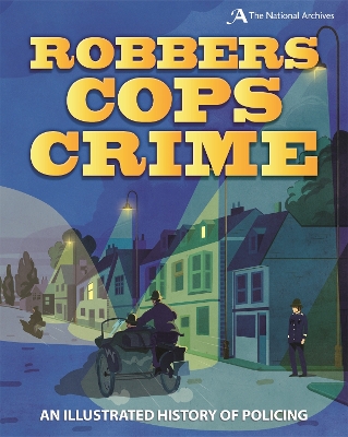 Robbers, Cops, Crime by Roy Apps