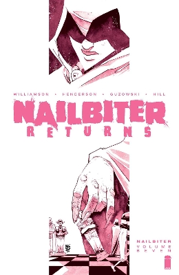 Nailbiter Volume 7: Nailbiter Returns book