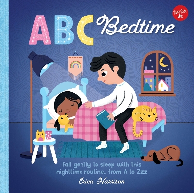 ABC for Me: ABC Bedtime: Fall gently to sleep with this nighttime routine, from A to Zzz: Volume 11 book