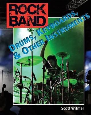 Drums, Keyboards, and Other Instruments by Scott Witmer