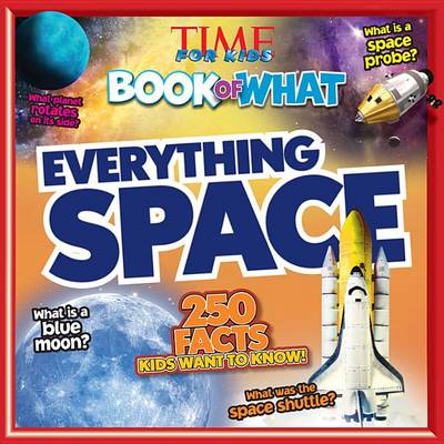 Everything Space (Time for Kids Big Book of What) book