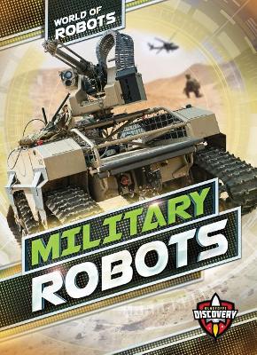 Military Robots by Elizabeth Noll