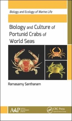 Biology and Culture of Portunid Crabs of World Seas by Ramasamy Santhanam