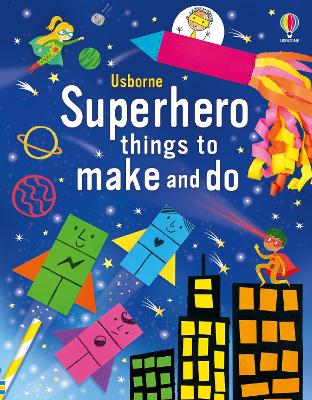 Superhero Things to Make and Do book