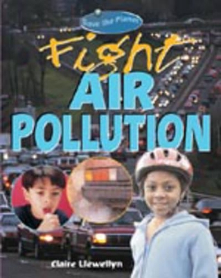 SAVE THE PLANET FIGHT POLLUTION book