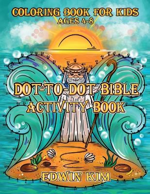 Dot-To-Dot Bible Activity Book book