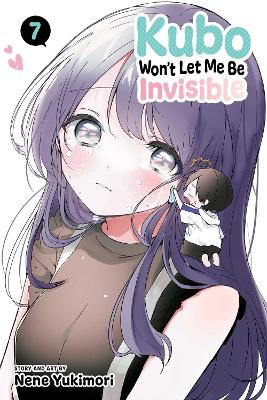 Kubo Won't Let Me Be Invisible, Vol. 7: Volume 7 book