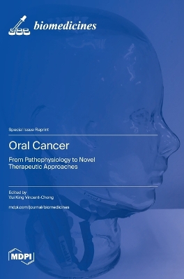 Oral Cancer: From Pathophysiology to Novel Therapeutic Approaches book