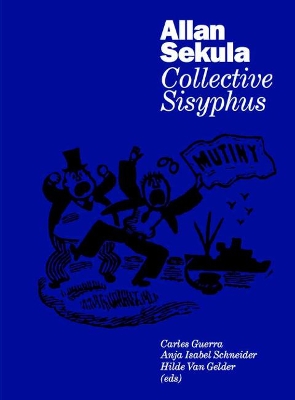 Allan Sekula: Collective Sisyphus book