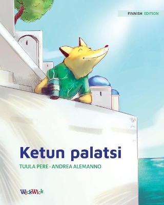 Ketun palatsi: Finnish Edition of The Fox's Palace book