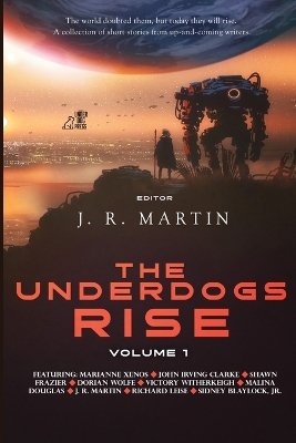 The Underdogs Rise: Volume 1 book