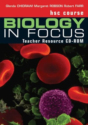 Biology in Focus: HSC Course: Teacher Resourse CD-ROM by Glenda Chidrawi