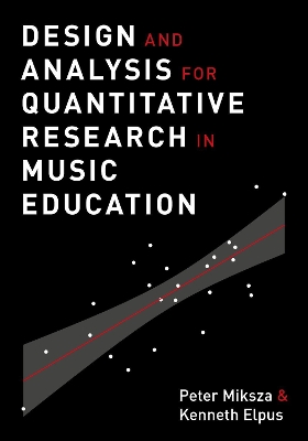 Design and Analysis for Quantitative Research in Music Education book
