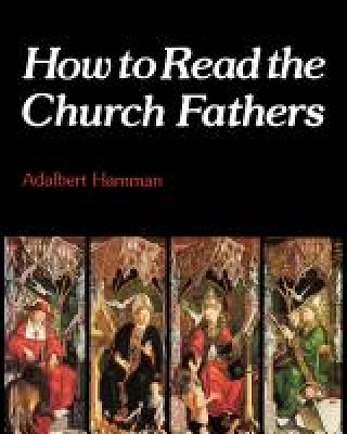 How to REad the Church Fathers book