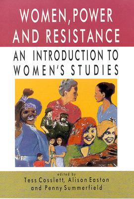 Women, Power and Resistance by Tess Cosslett