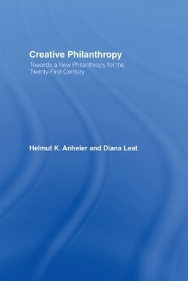 Creative Philanthropy by Helmut K. Anheier