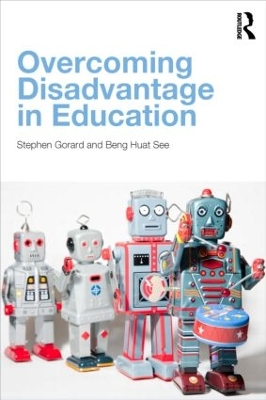 Overcoming Disadvantage in Education by Stephen Gorard