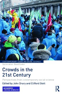 Crowds in the 21st Century by John Drury