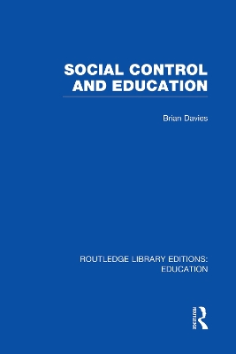 Social Control and Education by Brian Davies