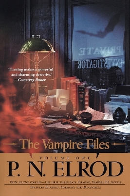 The Vampire Files, Volume One by P. N. Elrod