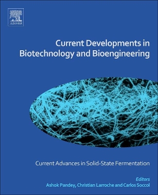 Current Developments in Biotechnology and Bioengineering by Ashok Pandey