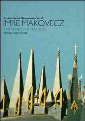 Imre Makovecz: The Wings of the Soul book