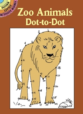 Zoo Animals Dot to Dot by Barbara Soloff Levy