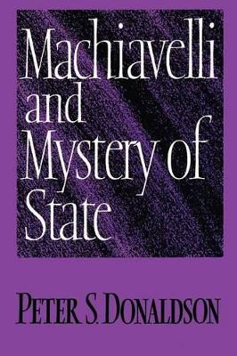 Machiavelli and Mystery of State book