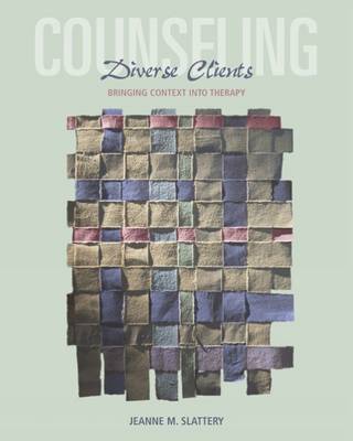 Counseling Diverse Clients: Bringing Context into Therapy book