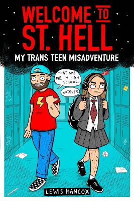 Welcome to St Hell: My trans teen misadventure book