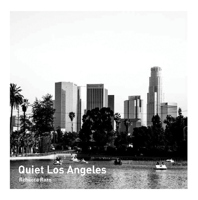 Quiet Los Angeles book