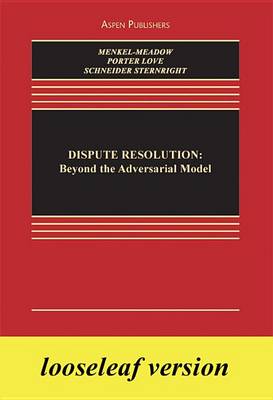 Dispute Resolution: Beyond the Adversarial Model book