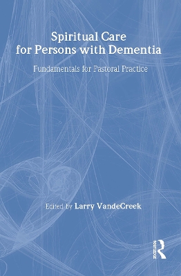 Spiritual Care for Persons with Dementia book