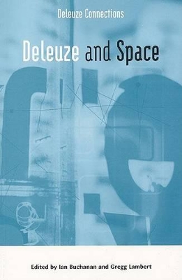 Deleuze and Space by Ian Buchanan