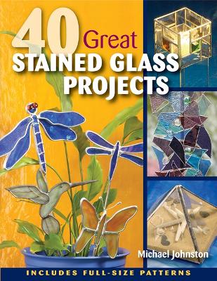 40 Great Stained Glass Projects book