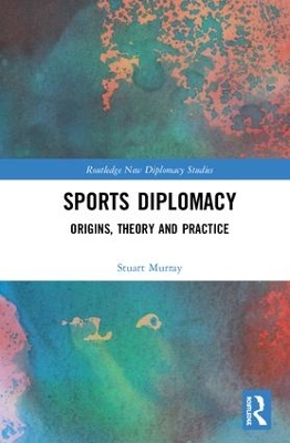 Sports Diplomacy by Stuart Murray