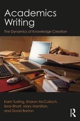 Academics Writing: The Dynamics of Knowledge Creation book