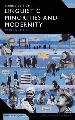 Linguistic Minorities and Modernity by Monica Heller