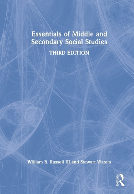 Essentials of Middle and Secondary Social Studies by Stewart Waters